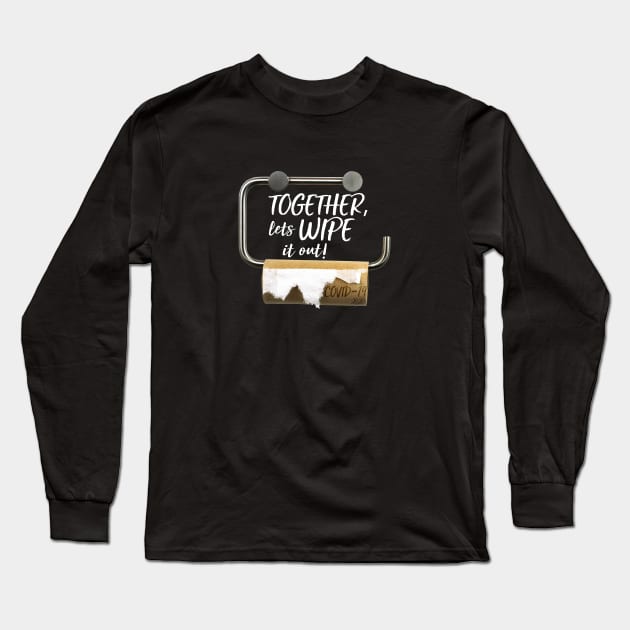 Lets wipe it out! Long Sleeve T-Shirt by VoidDesigns